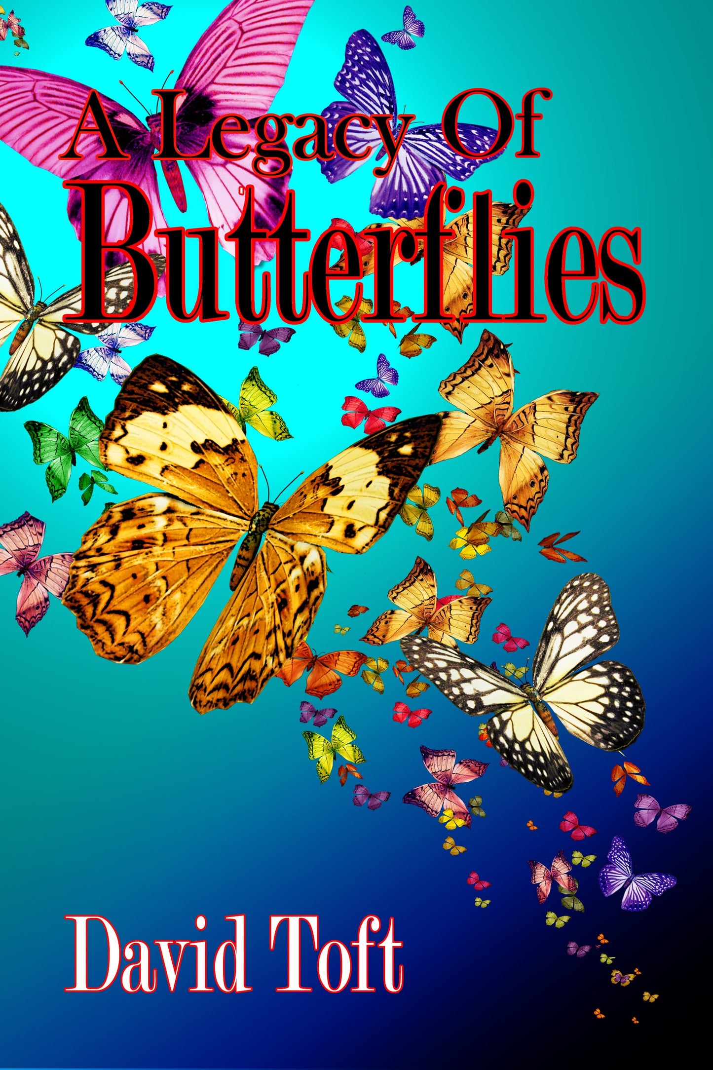 A Legacy Of Butterflies (the Butterflies Trilogy Book 2)