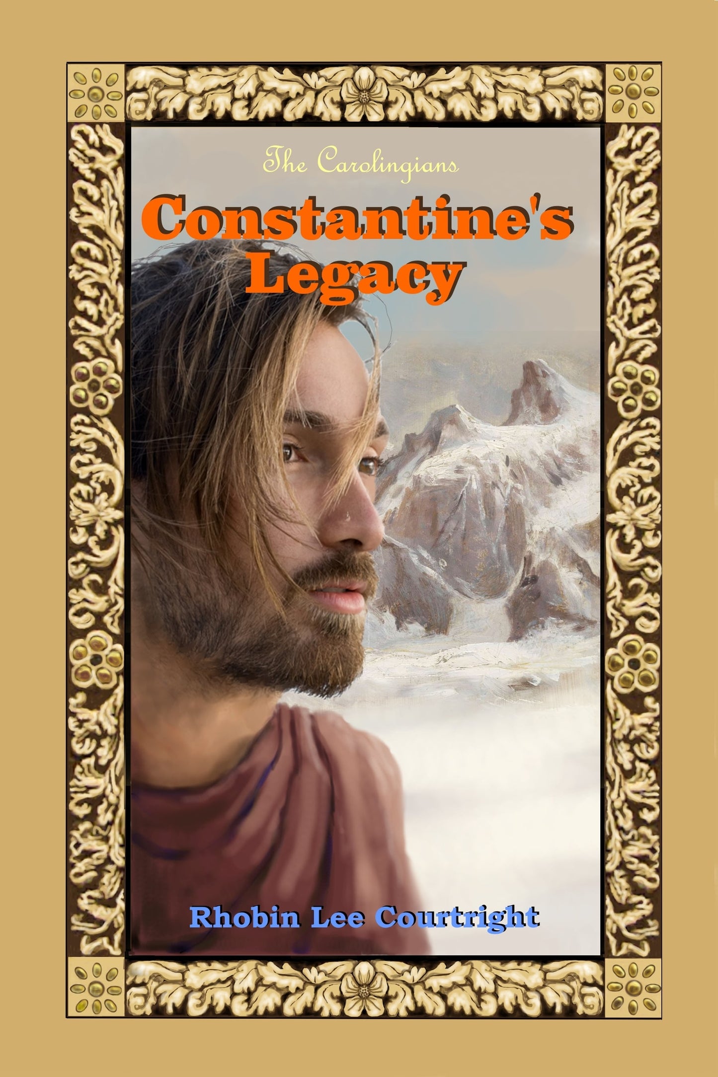 Constantine’s Legacy (The Carolingians Series Book 1)