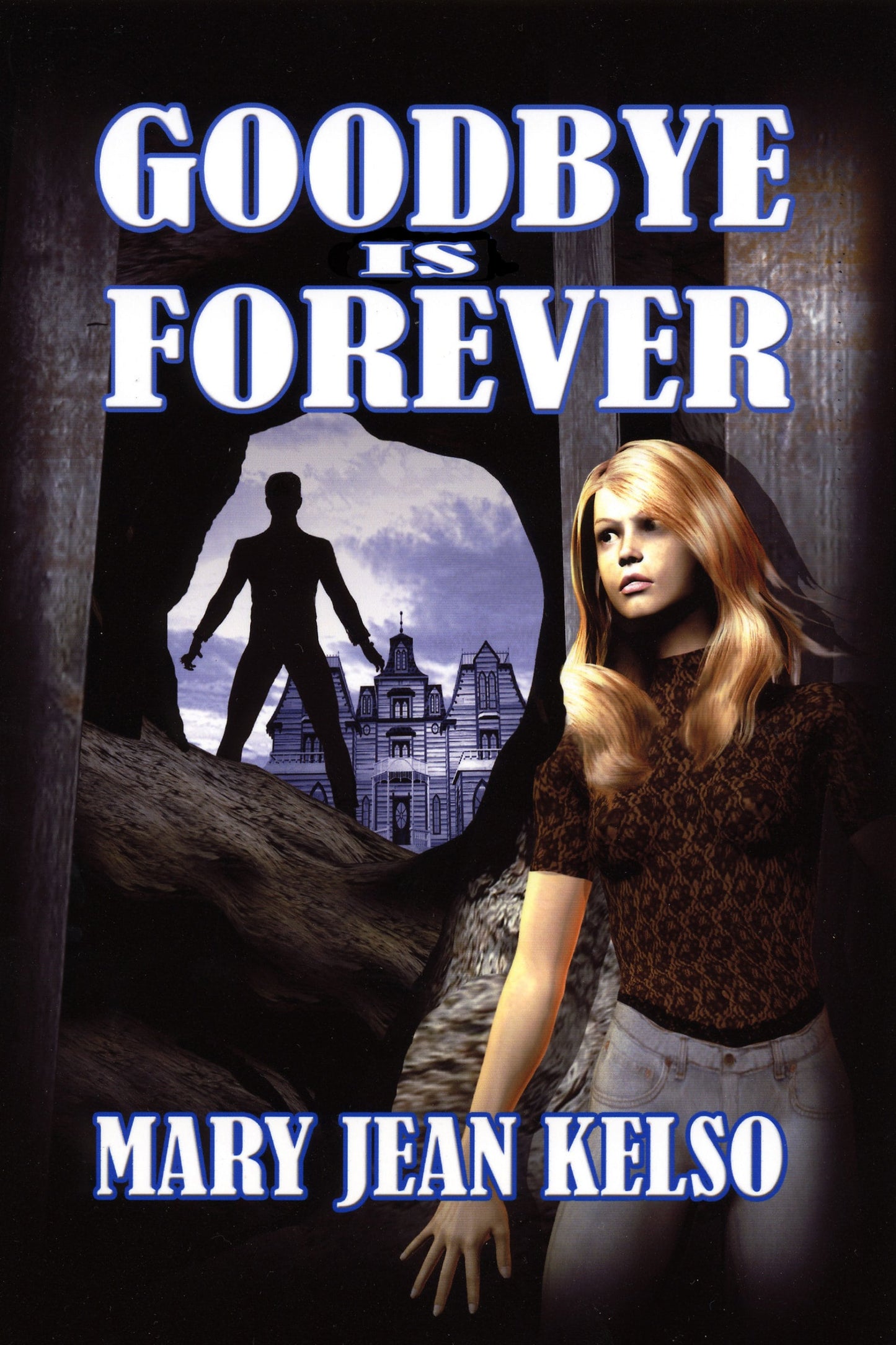 Goodbye Is Forever (Lynne Garrett Series Book 1)