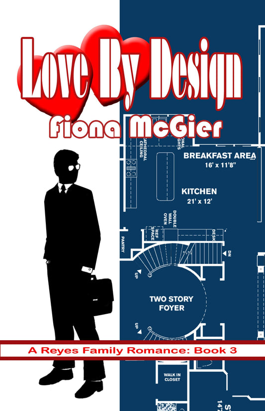 Love By Design (The Reyes Family Romances Book 3)