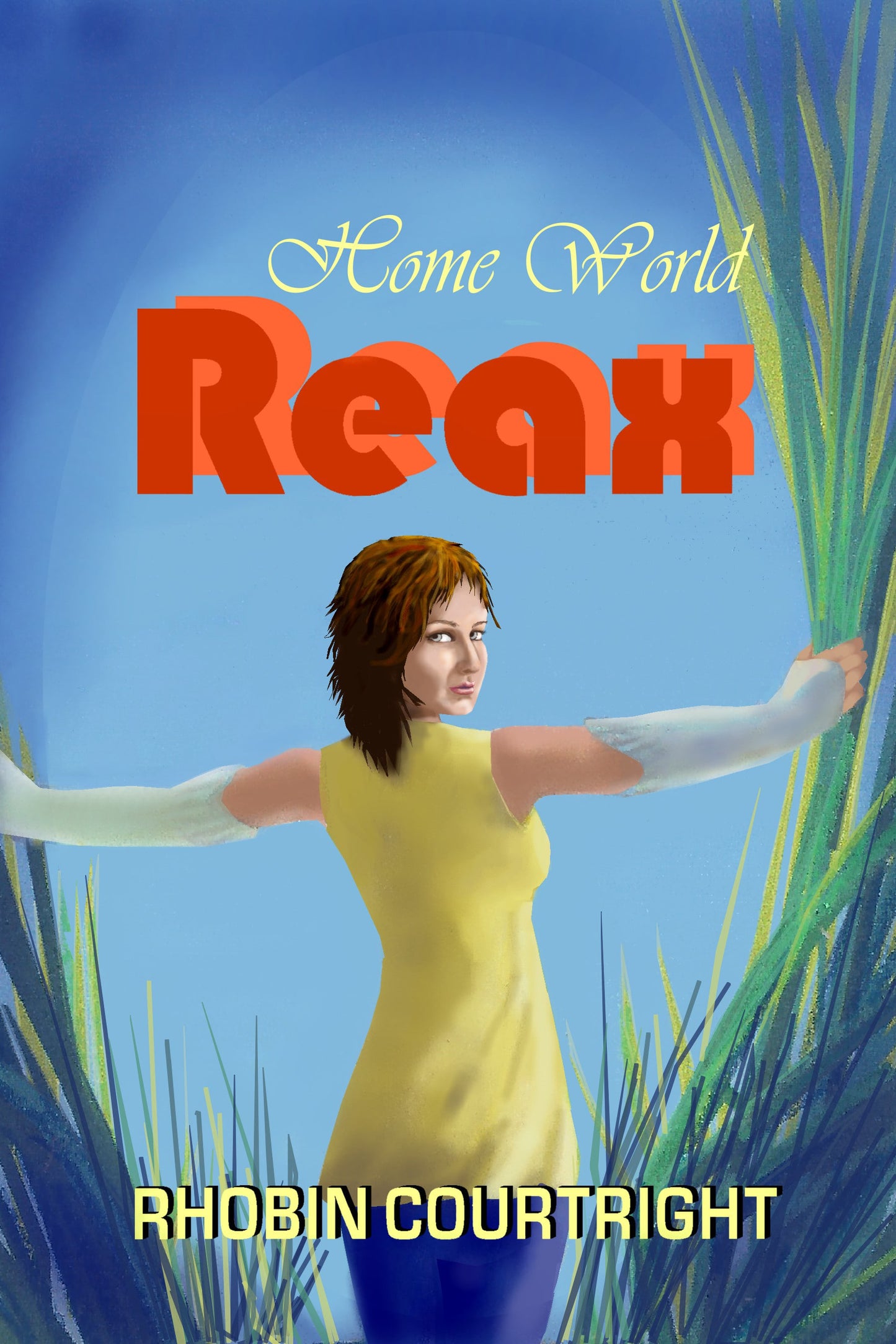 Home World Reax (Home World Series Book 4)