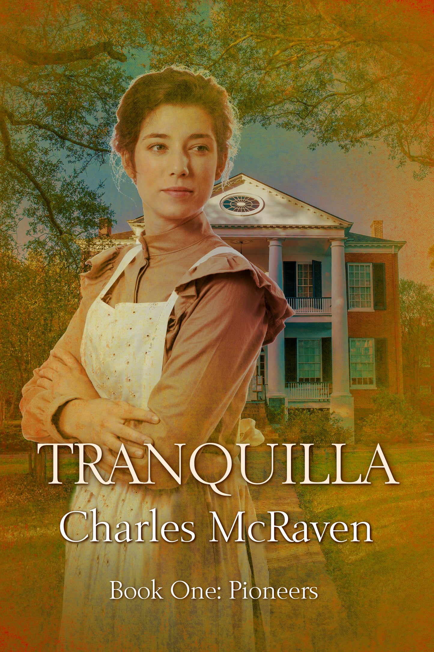 Tranquilla: Book 1 - Pioneers