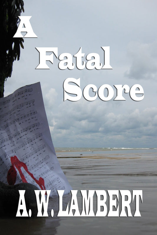 A Fatal Score (A Theo Stern Novel)
