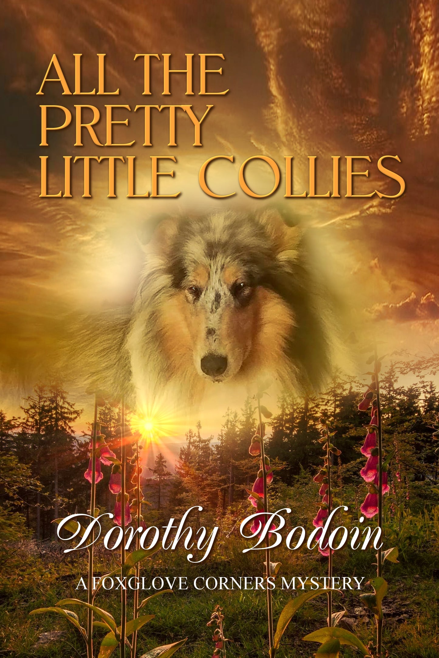 All the Pretty Little Collies (The Foxglove Corners Series Book 27)