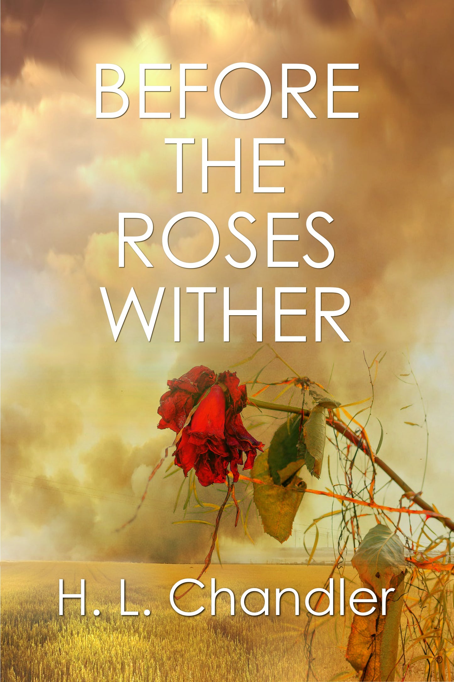 Before the Roses Wither