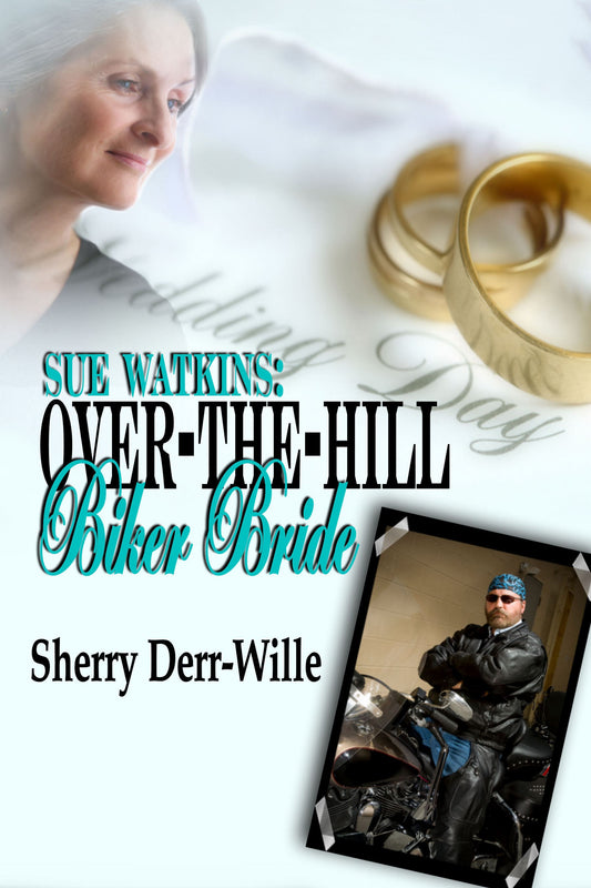 Sue Watkins: Over-The-Hill Biker Bride