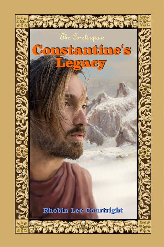 Constantine’s Legacy (The Carolingians Series Book 1)