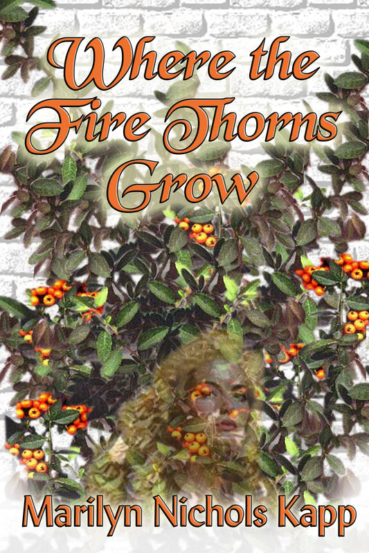 Where the Fire Thorns Grow