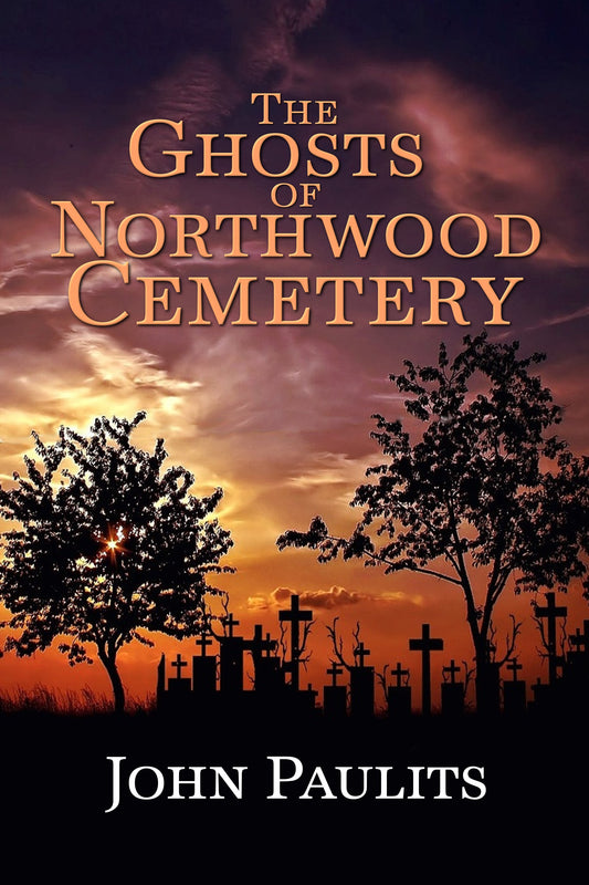 The Ghosts of Northwood Cemetery