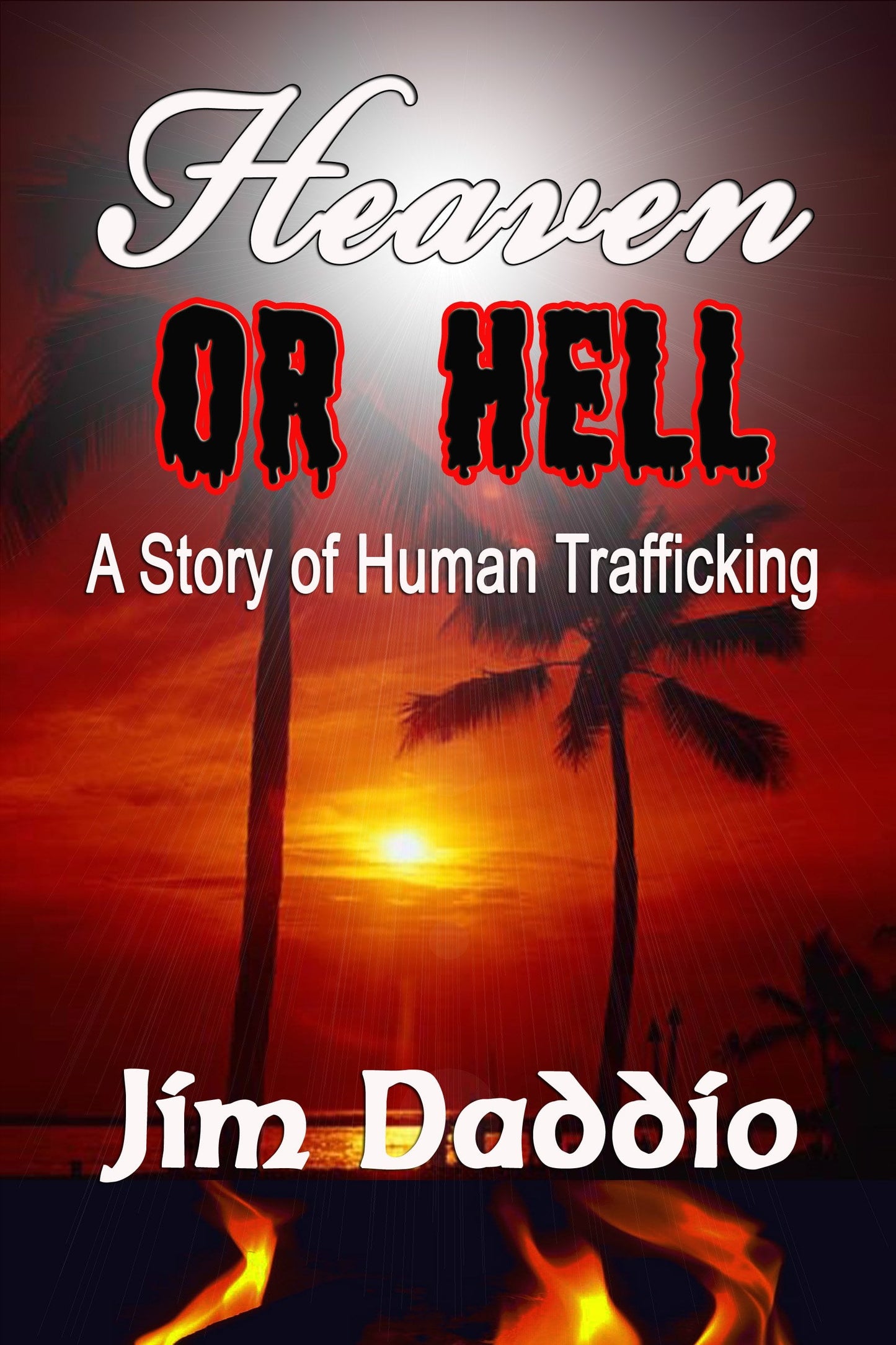 Heaven Or Hell: A Story of Human Trafficking