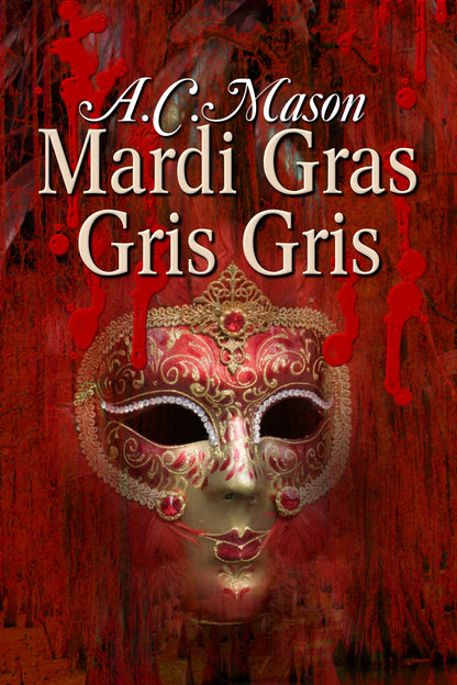 Mardi Gras Gris Gris (Susan Foret, Mystery Writer Book 2)