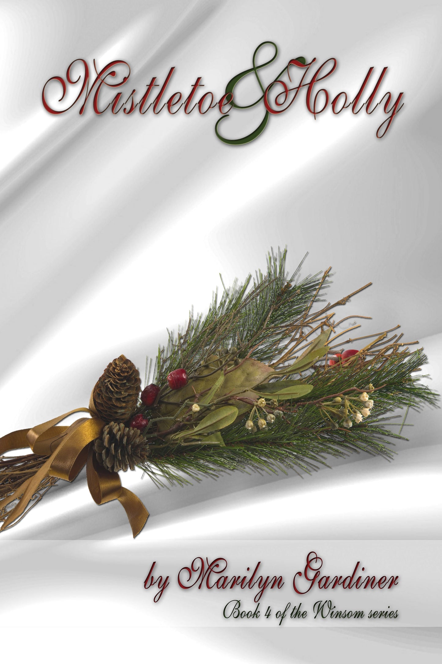 Mistletoe and Holly (The Windemere Series Book 4)