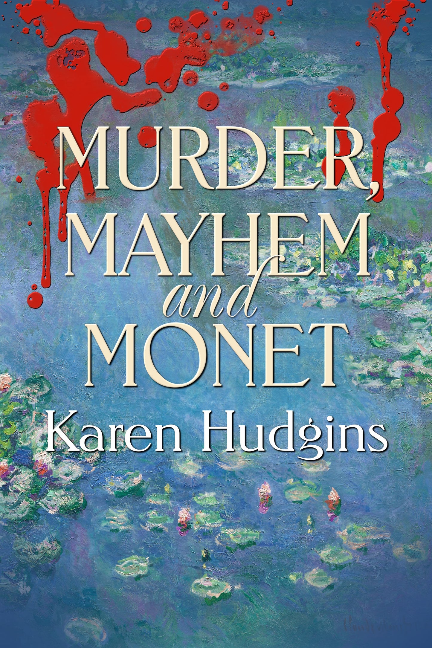Murder, Mayhem and Monet