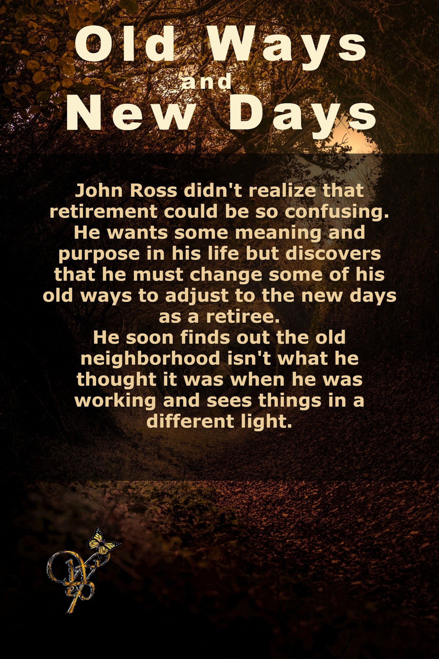 Old Ways and New Days (A John Ross Boomer Lit Series Book 1)
