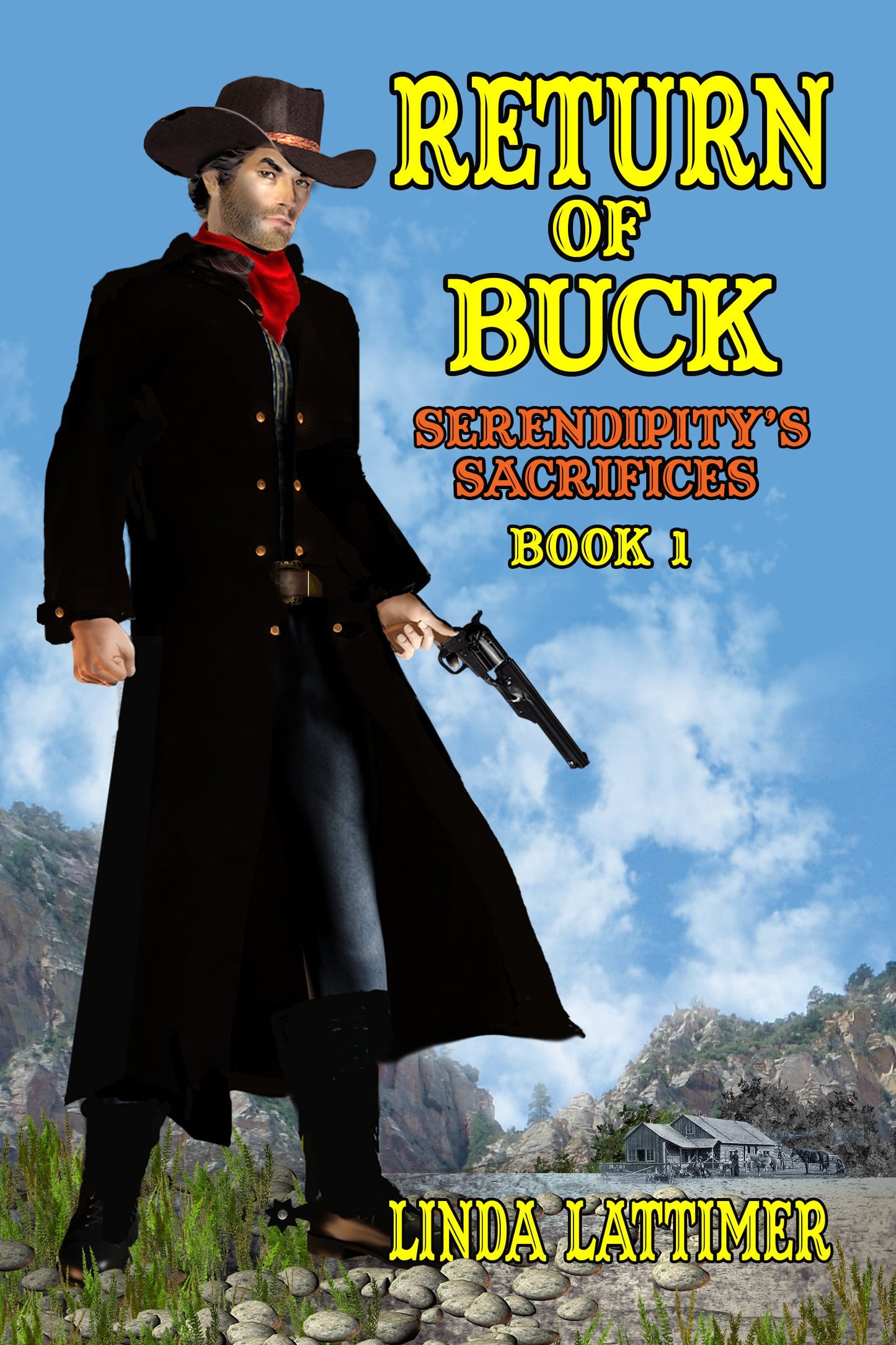 Return Of Buck (Serendipity's Sacrifices Book 1)