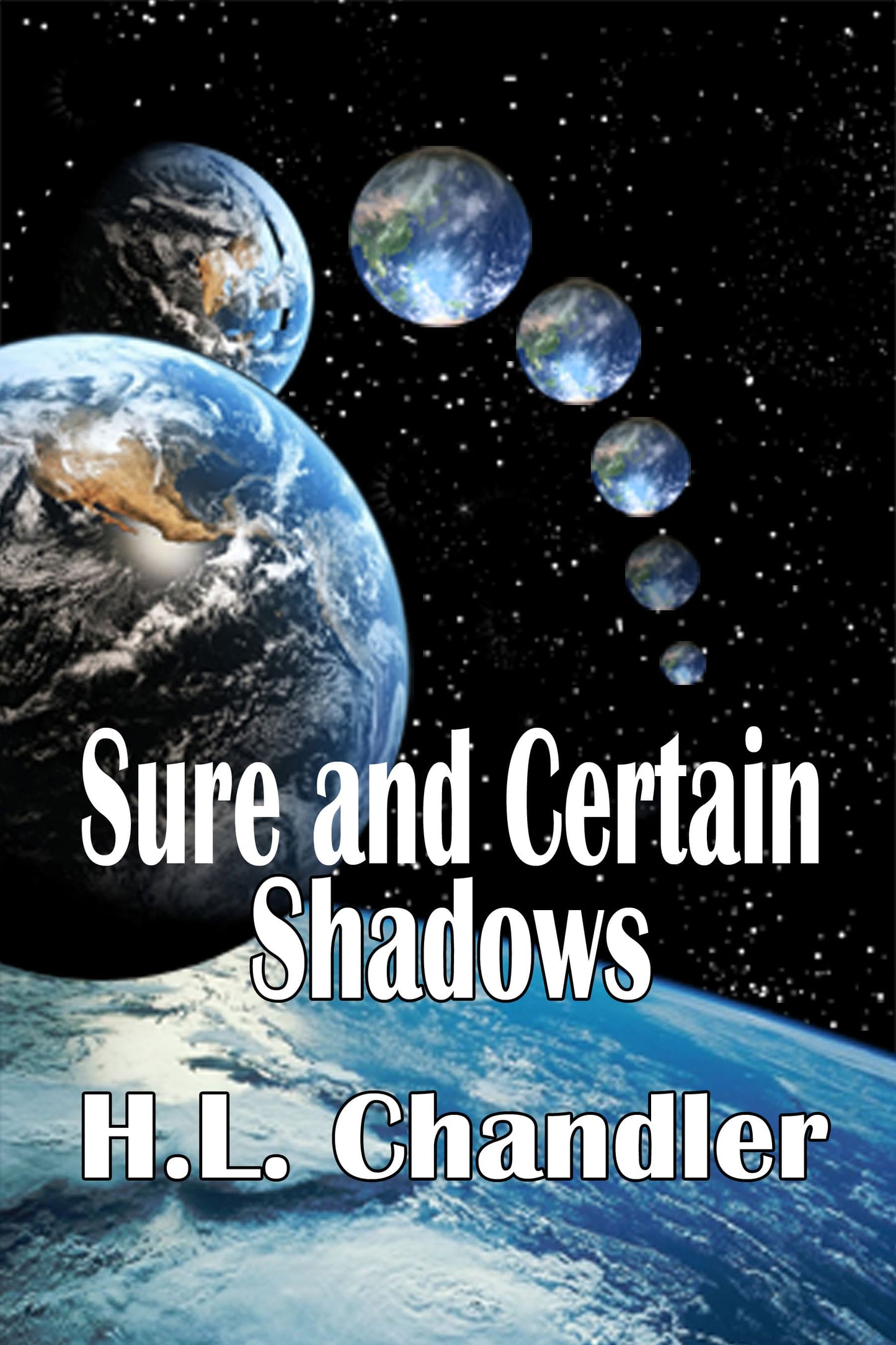 Sure and Certain Shadows