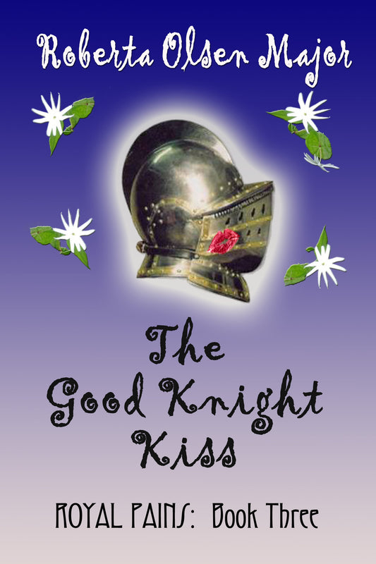 The Good Knight Kiss (Royal Pains Book 3)