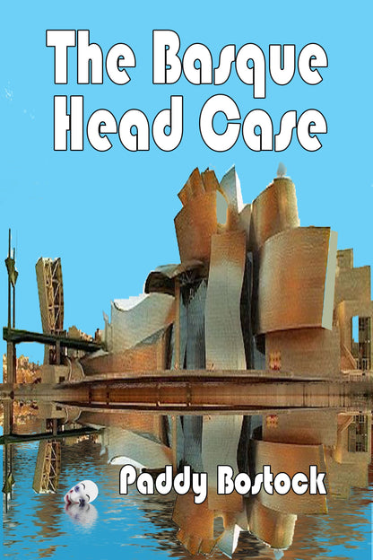 The Basque Head Case (The Jake Flintlock Series)