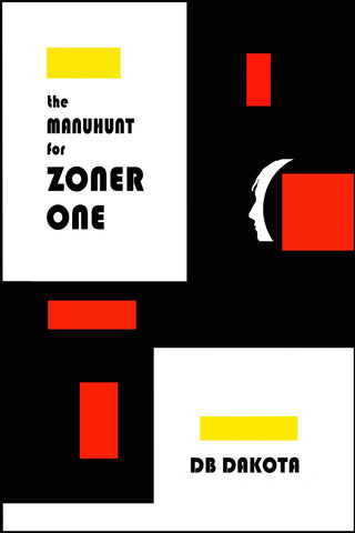 The Manhunt for Zoner One