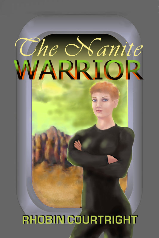 The Nanite Warrior (Home World Series Book 2)