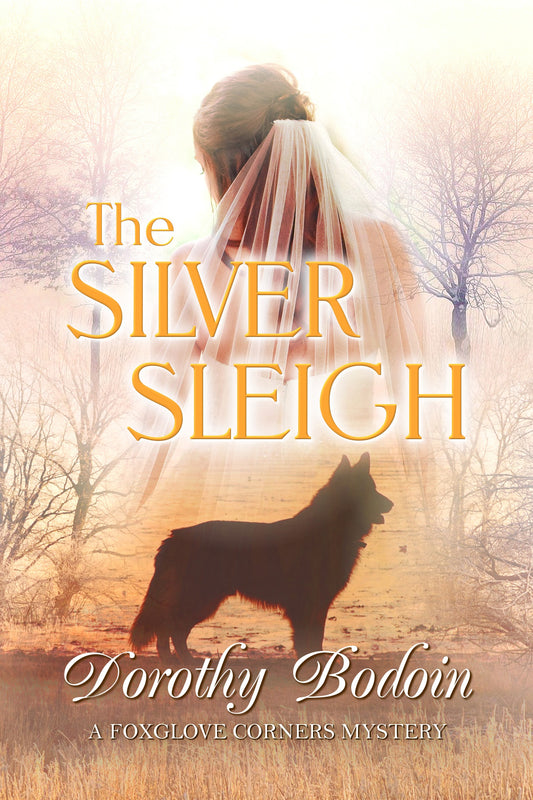 The Silver Sleigh (The Foxglove Corners Series Book 19)