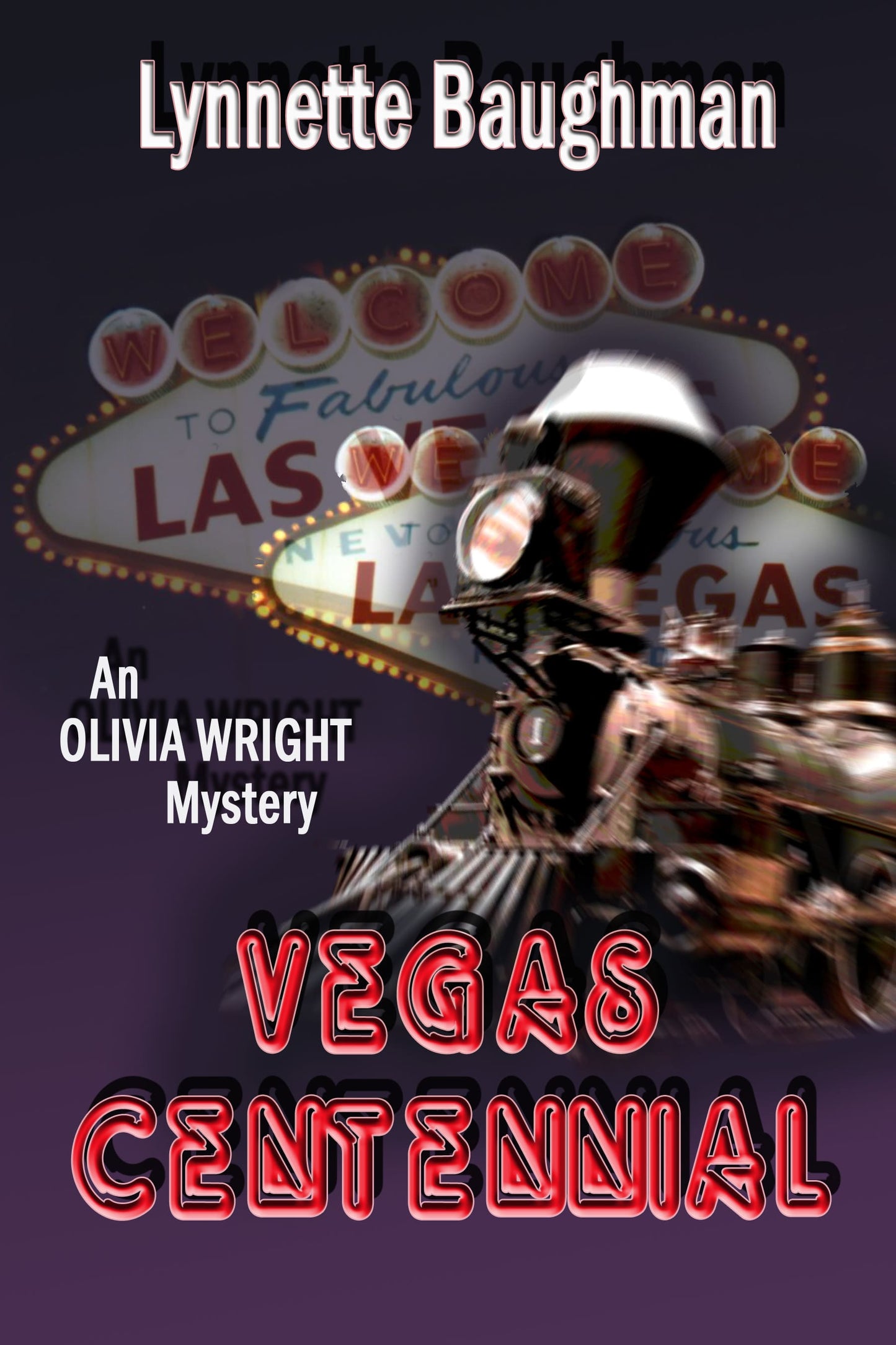 Vegas Centennial: An Olivia Wright Mystery