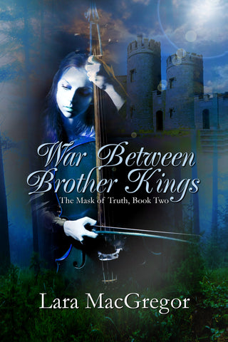 War Between Brother Kings (The Mask of Truth Book 2)