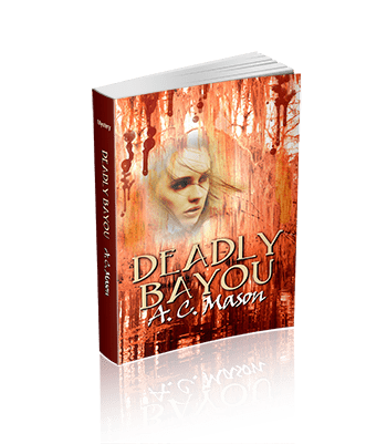 Deadly Bayou (Susan Foret, Mystery Writer Book 3)