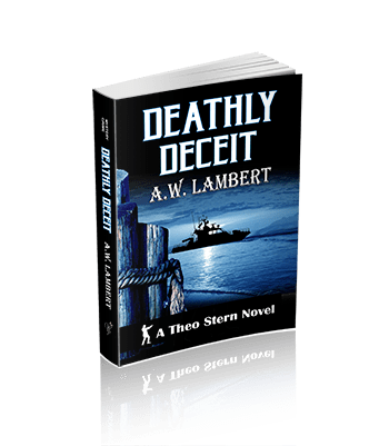 Deathly Deceit: (A Theo Stern Novel)