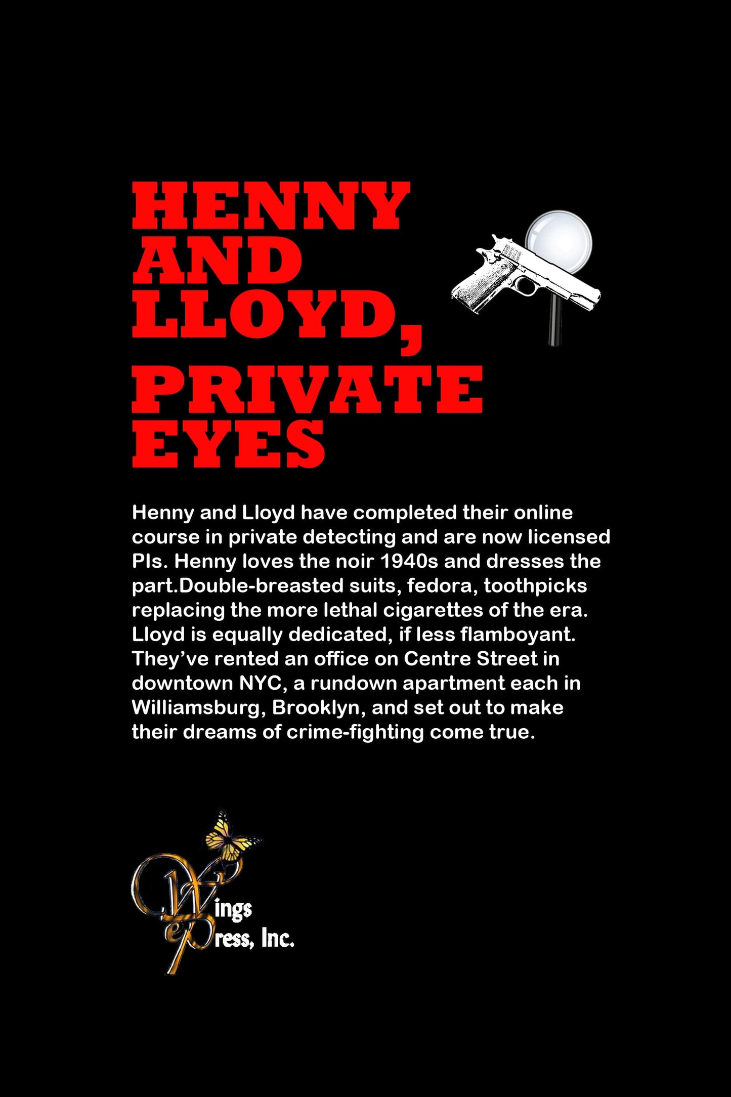 Henny and Lloyd, Private Eyes