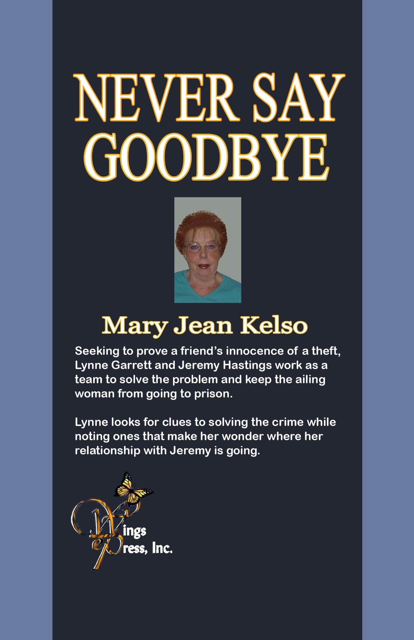 Never Say Goodbye (Lynne Garrett Series Book 3)